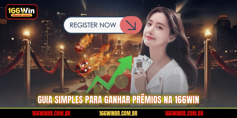 Guia simples para ganhar prêmios na 166WIN