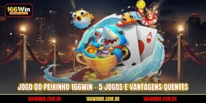 Jogo Do Peixinho 166WIN
