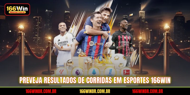 Preveja resultados de corridas em Esportes 166WIN