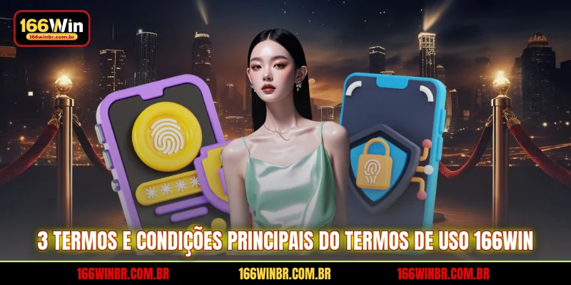3 termos e condições principais do termos de uso 166WIN