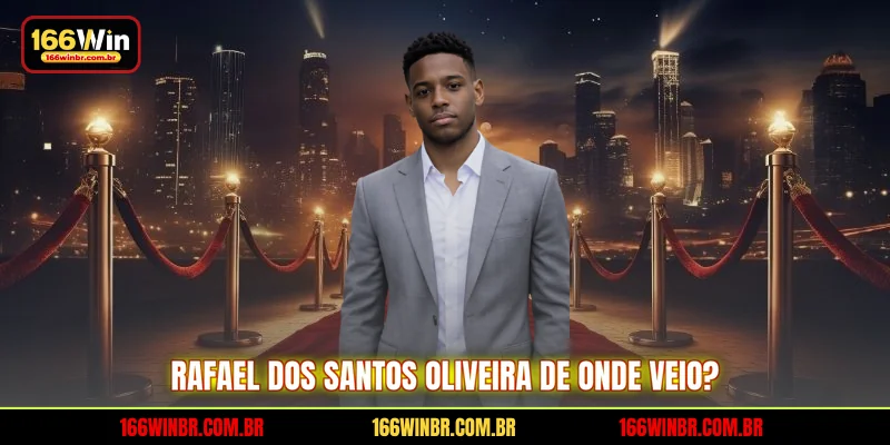 CEO 166WIN Rafael dos Santos Oliveira de onde veio?